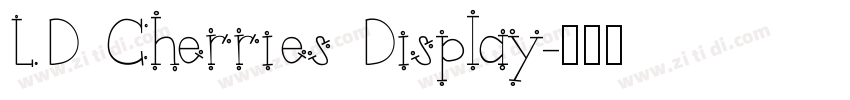 LD Cherries Display字体转换